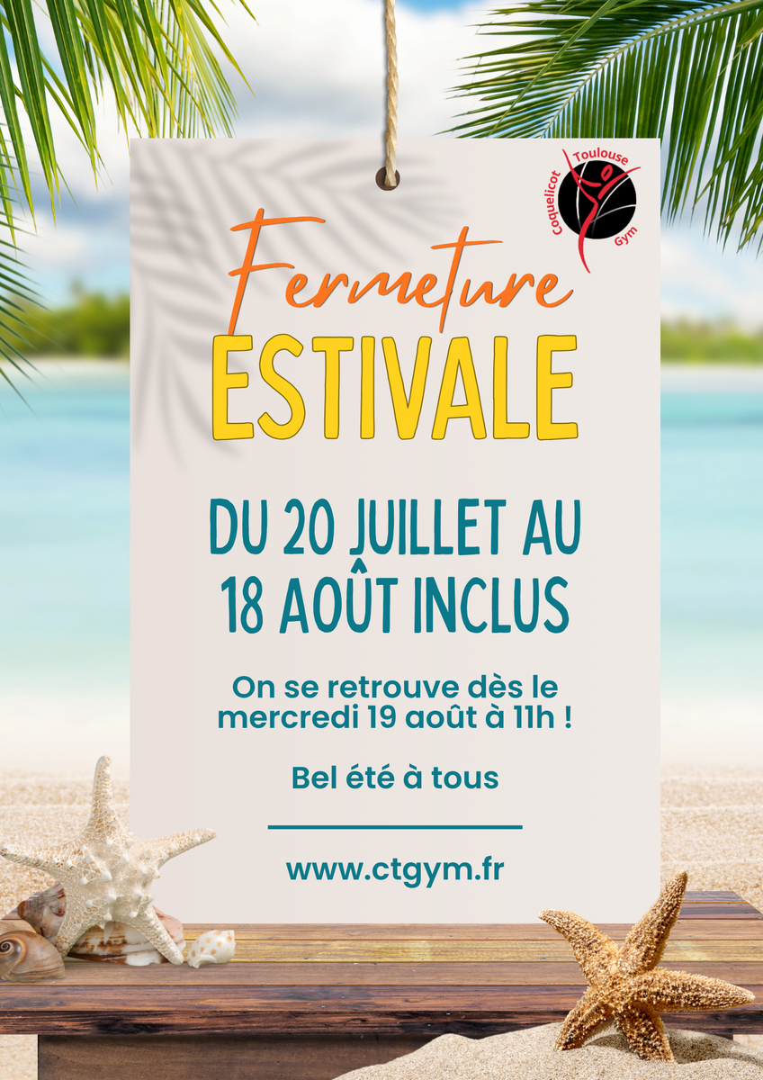 Fermeture estivale
