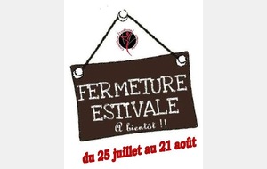 Fermeture estivale du Club !