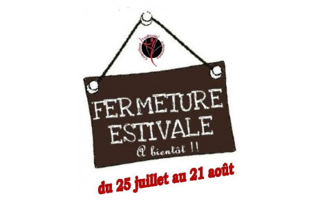 Fermeture estivale du Club !