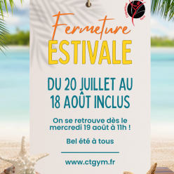 Fermeture estivale